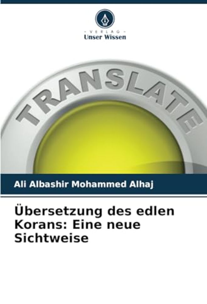 Übersetzung des edlen Korans